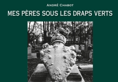 Mes Pères sous les draps verts