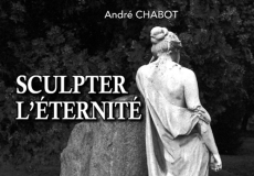 Sculpter l&rsquo;éternité
